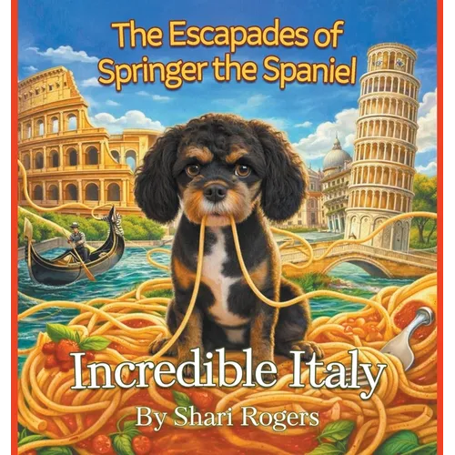 The Escapades of Springer the Spaniel Incredible Italy