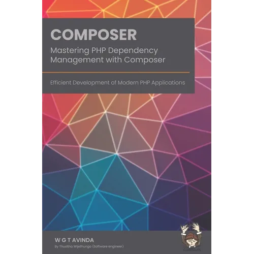 Mastering PHP Dependency Management with Composer: Efficient Development of Modern PHP Applications