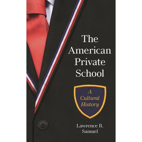American Private School: A Cultural History
