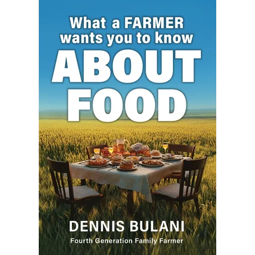 What A Farmer Wants You to Know About Food