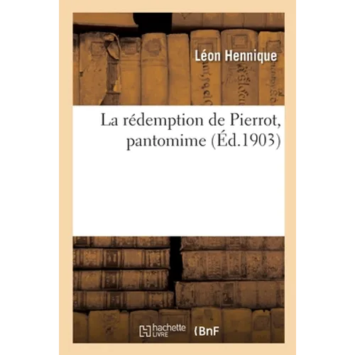 La rédemption de Pierrot, pantomime: Interdite par l'autorité compétente