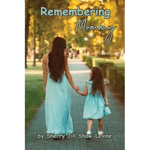 Remembering Mommy