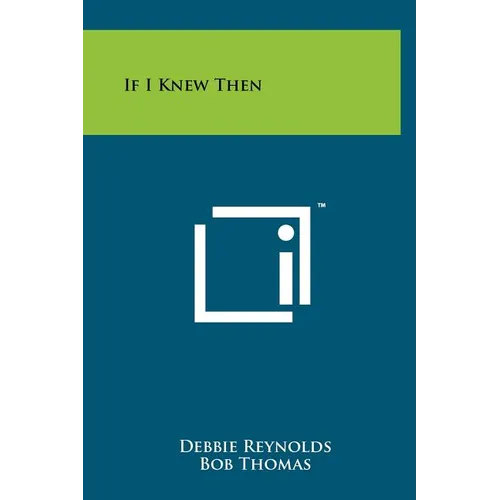 If I Knew Then