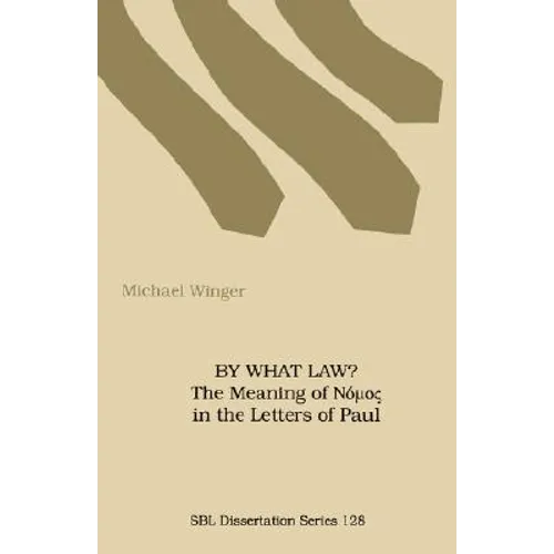 By What Law? the Meaning of Nuos in the Letters of Paul