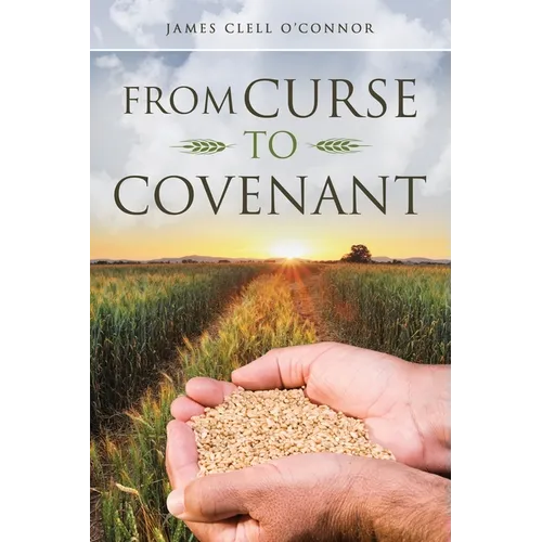 From Curse to Covenant