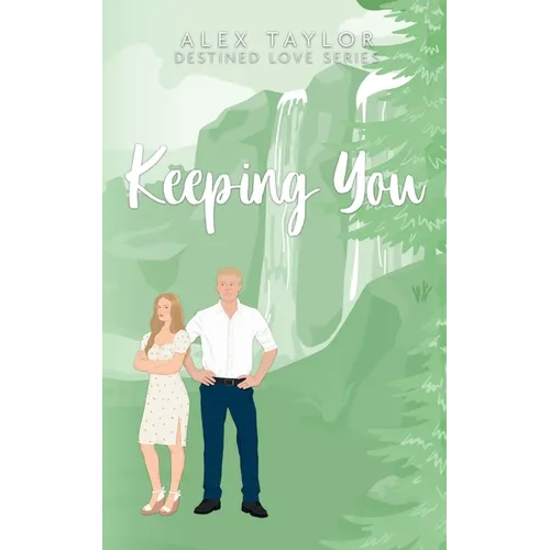 Keeping You