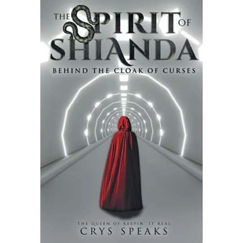 The Spirit of Shianda: Behind The Cloak of Curses