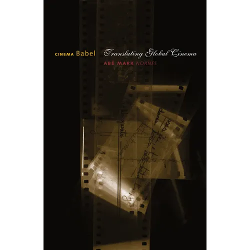 Cinema Babel: Translating Global Cinema