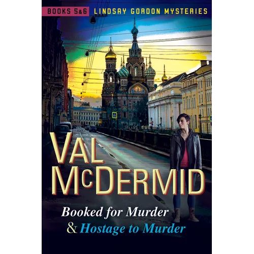 Booked for Murder and Hostage to Murder: Lindsay Gordon Mysteries #5 and #6