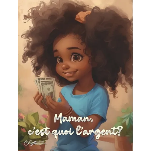 Maman, c'est quoi l'argent?