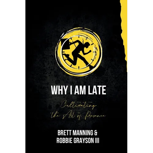 Why I Am Late