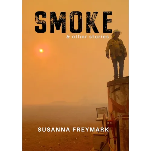 Smoke: Short Story Collection