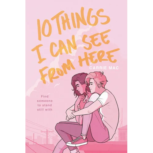 10 Things I Can See From Here