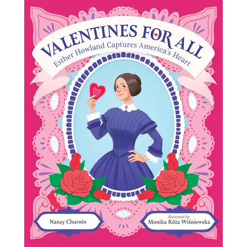 Valentines for All: Esther Howland Captures America's Heart