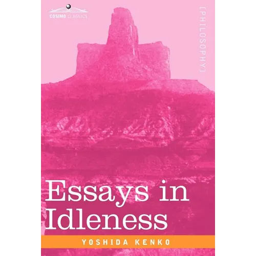 Essays in Idleness