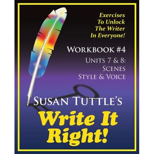 Write It Right Workbook #4: Scenes, Style/Voice