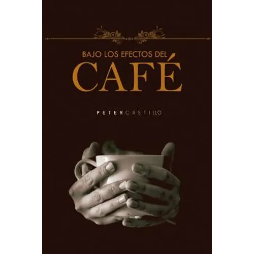 Bajo los Efectos del Café