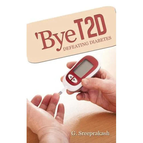 'Bye T2d: Defeating Diabetes