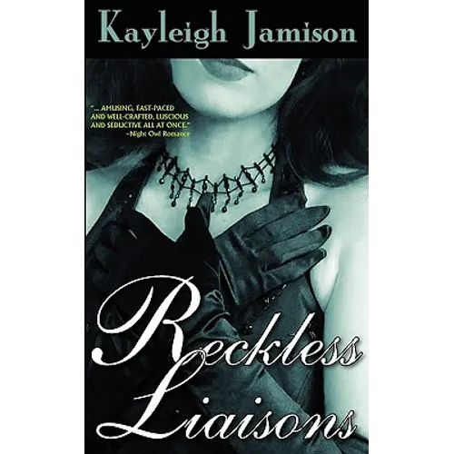 Reckless Liaisons