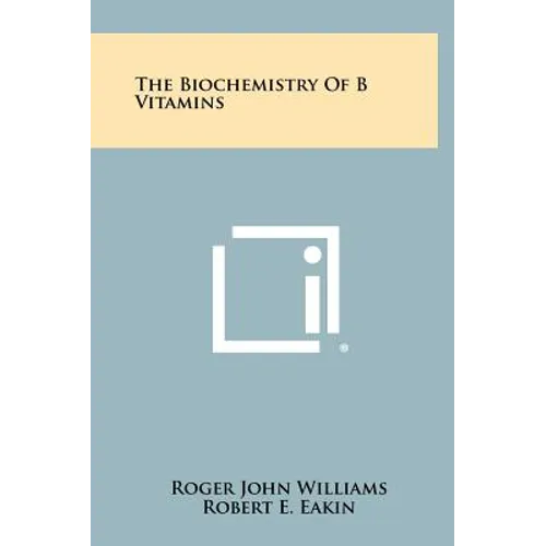 The Biochemistry Of B Vitamins