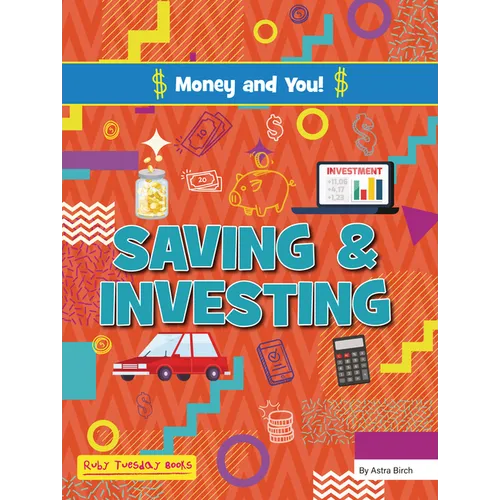 Saving and Investing