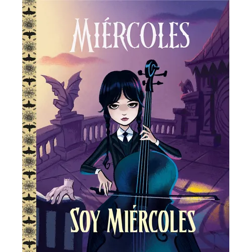 Soy Miércoles / I Am Wednesday