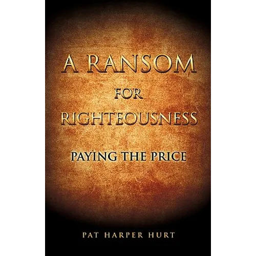 A Ransom for Righteousness