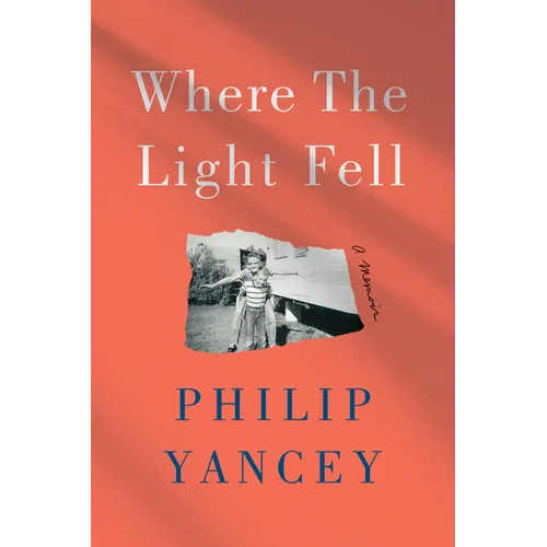 Where the Light Fell: A Memoir