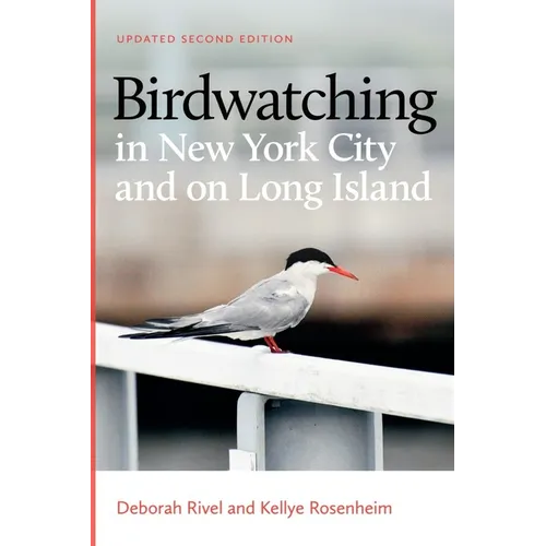 Birdwatching in New York City and on Long Island: Second Edition