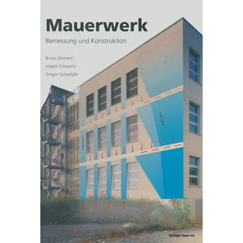 Mauerwerk: Bemessung Und Konstruktion