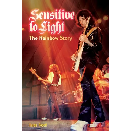 Sensitive To Light: The Rainbow Story