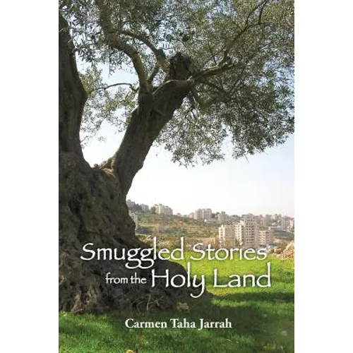 Smuggled Stories from the Holy Land