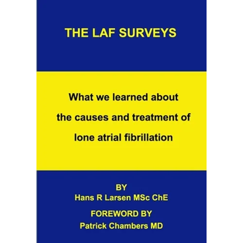 The LAF Surveys: What we learned about the causes and treatment of lone atrial fibrillation
