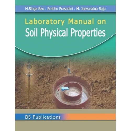 Laboratory Manual on Soil Physical Properties