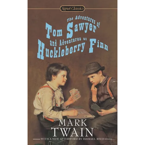 The Adventures of Tom Sawyer and Adventures of Huckleberry Finn