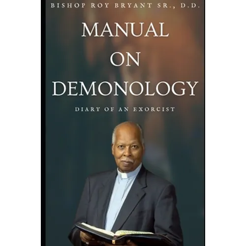 Manual on Demonology: Diary of an Exorcists
