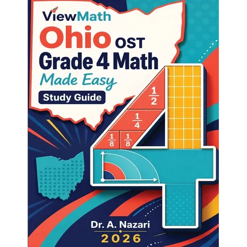Ohio OST Grade 4 Math Made Easy: Study Guide with Key Concepts, Review & Practice