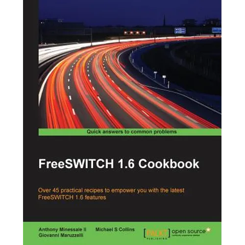 FreeSWITCH 1.6 Cookbook
