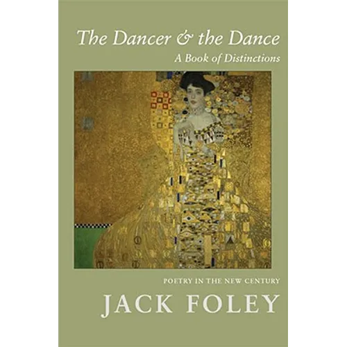 The Dancer and the Dance: A Book of Distinctions: A Book of Distinctions