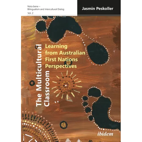 The Multicultural Classroom: Learning from Australian First Nations Perspectives