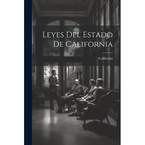 Leyes Del Estado De California