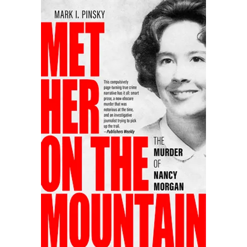 Met Her on the Mountain: The Murder of Nancy Morgan