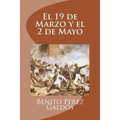 El 19 de Marzo y el 2 de Mayo