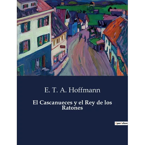 El Cascanueces y el Rey de los Ratones