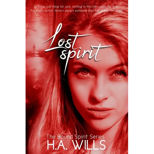 Lost Spirit: Book Four of The Bound Spirit Series