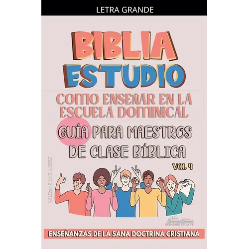 Como Enseñar en la Escuela Dominical: Guía para Maestros de Clase Bíblica