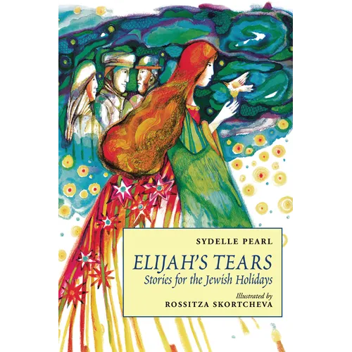 Elijah's Tears: Stories for the Jewish Holidays