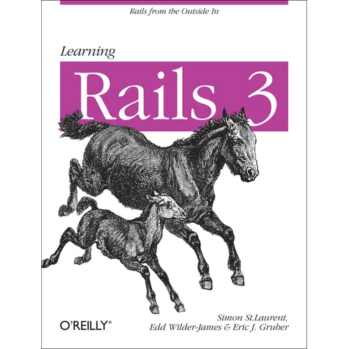 Learning Rails 3: Rails from the Outside in