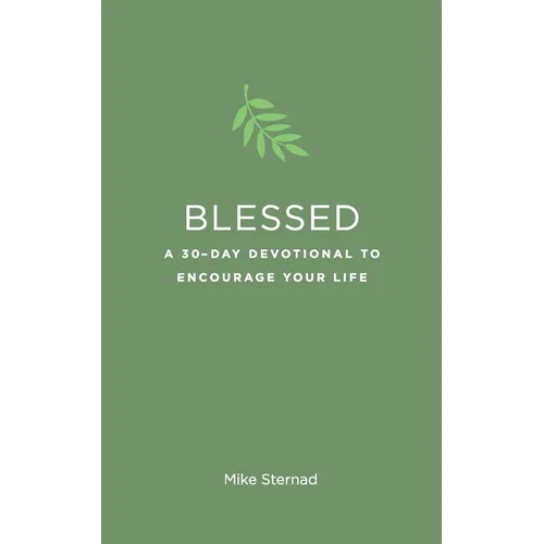 Blessed: A 30-Day Devotional to Encourage Your Life