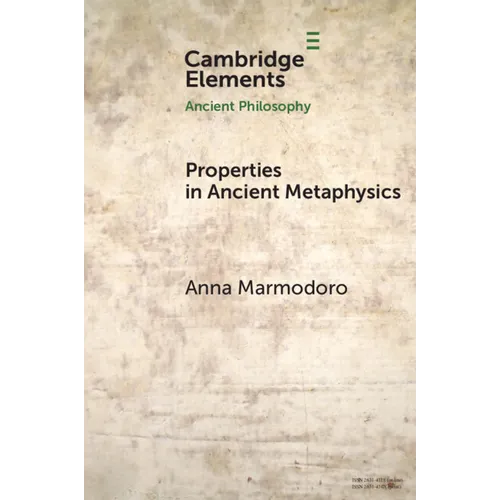 Properties in Ancient Metaphysics